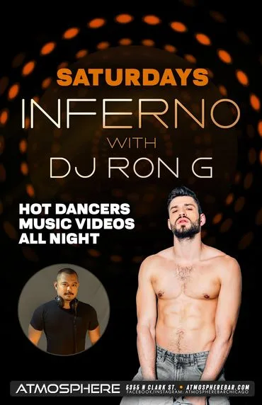 Saturdays Inferno at Atmosphere — Hot dancers, music videos all night with DJ Ron G.