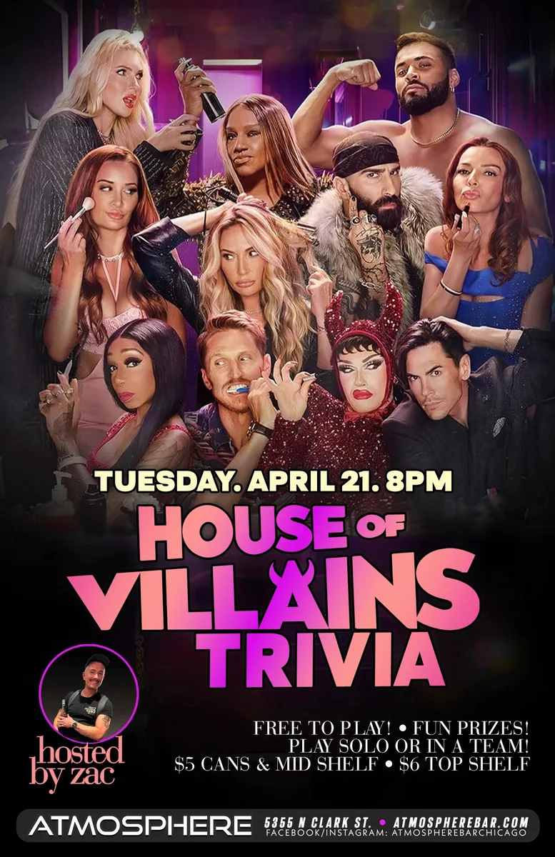 House of Villains Trivia at Atmosphere — A trivia night hosted by Zac featuring House of Villains theme. Free to play with fun prizes, play…