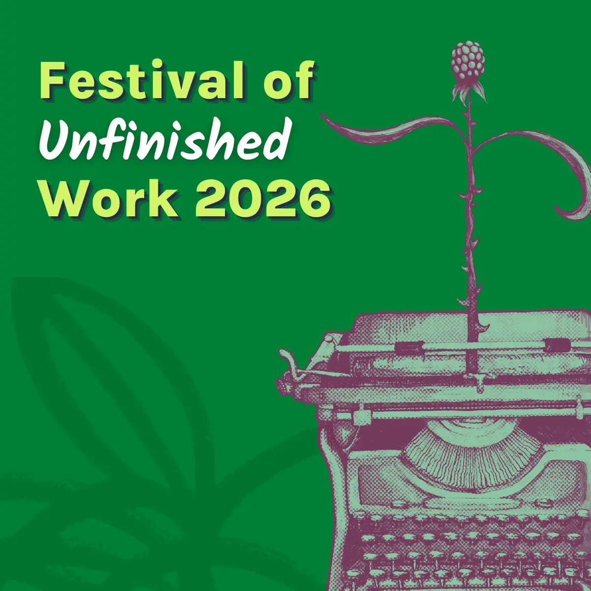 Festival of Unfinished Work 2026 at Bramble Arts Loft — The fifth annual Festival features six short scenes from original full-length plays currently in process, written by Chicago-based playwrights. Audiences will vote on which pieces they are most interested in seeing developed further.