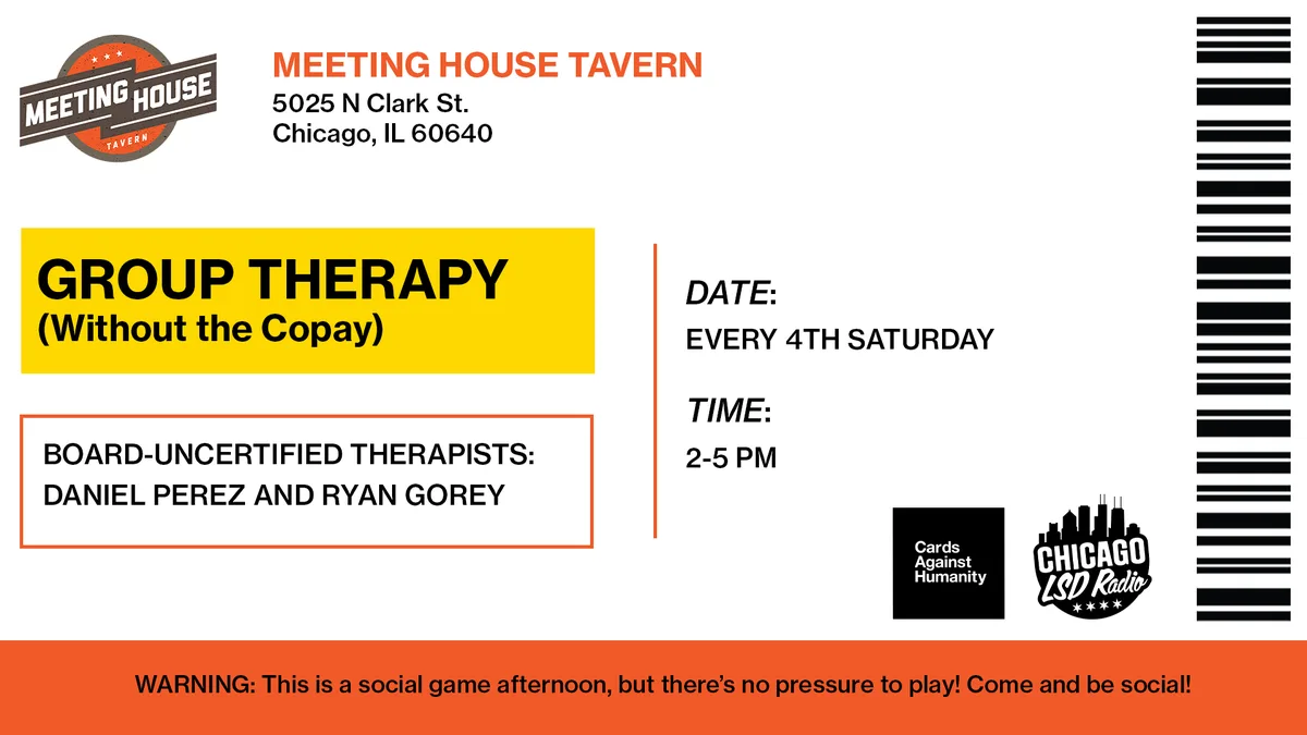 Group Therapy (Without the Copay) at Meeting House Tavern — A social game afternoon with board-uncertified therapists Daniel Perez and Ryan Gorey. No pressure…
