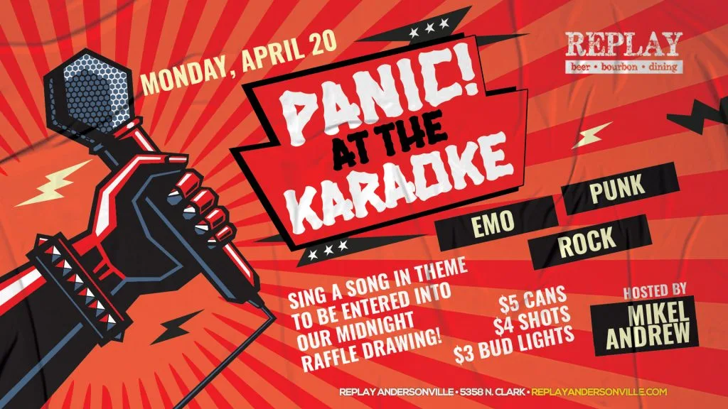 Panic! at the Karaoke at Replay Andersonville — A themed karaoke night featuring punk, emo, and rock songs. Sing a song in theme to be entered…