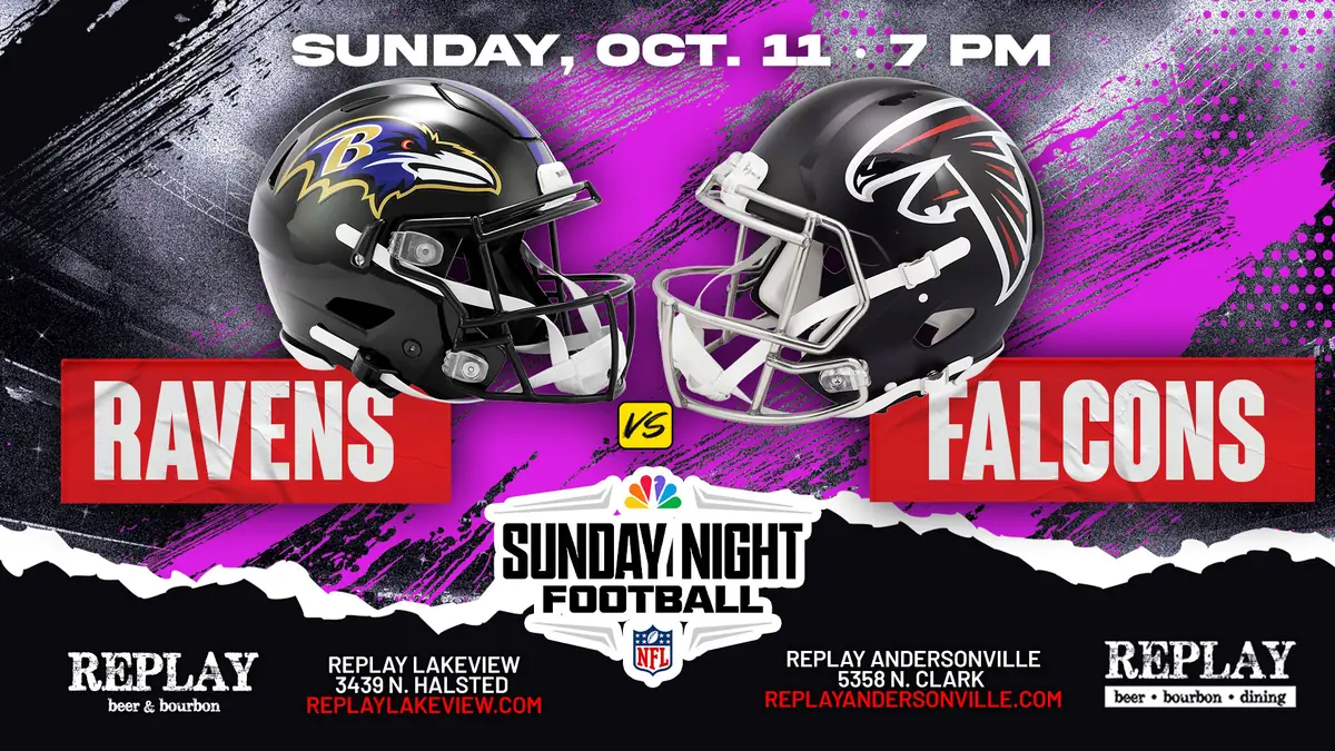Ravens vs Falcons at Replay Andersonville — NFL game viewing at Replay Andersonville on Sunday, October 11, 2026 at 7 PM.