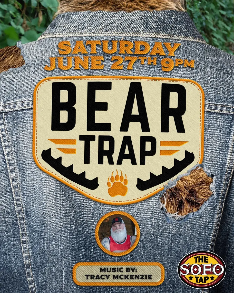BEAR TRAP at The SoFo Tap — Bear Trap event with music by Tracy McKenzie.