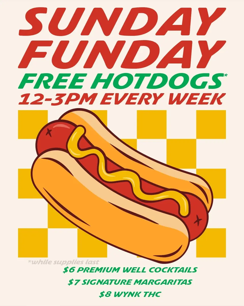 Sunday Funday - Free Hot Dogs at The SoFo Tap — Sunday afternoon event featuring free hot dogs, premium well cocktails, signature margaritas, and WYNK THC drinks.