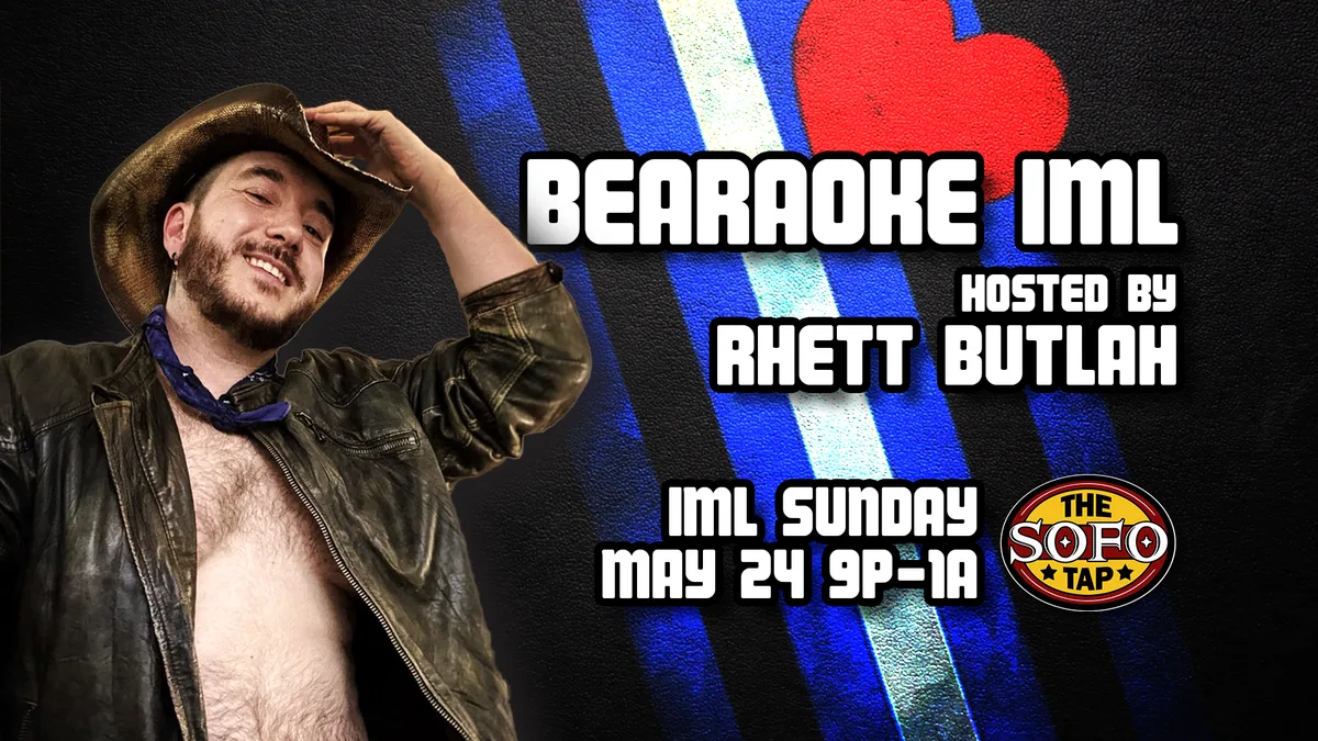 Bearaoke IML at The SoFo Tap — IML 2026 special ticketed karaoke event hosted by Rhett Butlah.