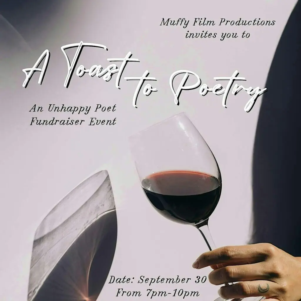 A Toast To Poetry with Muffy Films at The Understudy Coffee and Books — An evening of poetry readings featuring poets reading their latest works while enjoying wine that complements their poems. A collaboration between Muffy Film Productions and The Understudy.