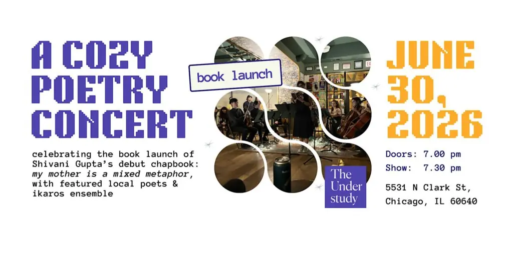 A Cozy Poetry Concert at The Understudy Coffee and Books — A book launch celebration for Shivani Gupta's debut chapbook 'my mother is a mixed metaphor' featuring local poets and ikaros ensemble.