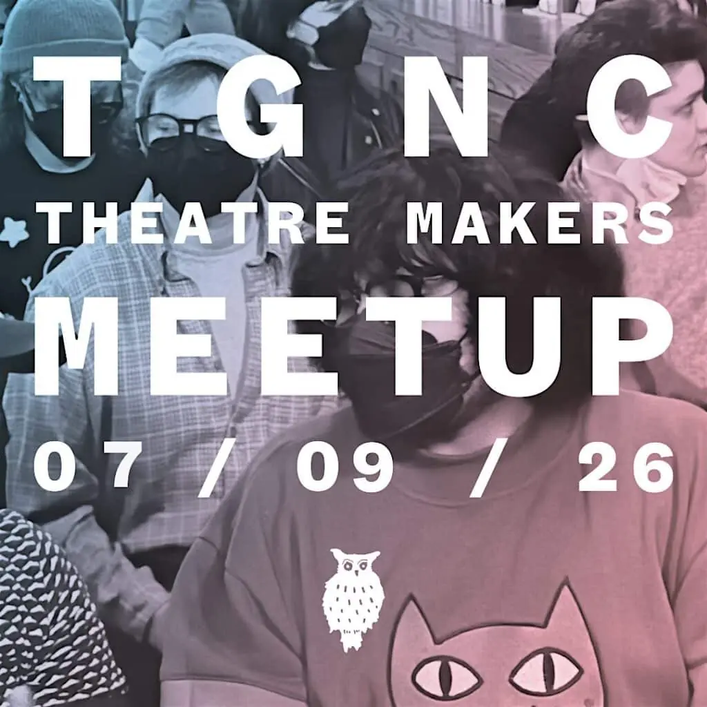 TGNC Theatre Makers Meetup at The Understudy Coffee and Books — A meetup for theatre makers in the TGNC (trans and gender non-conforming) community.