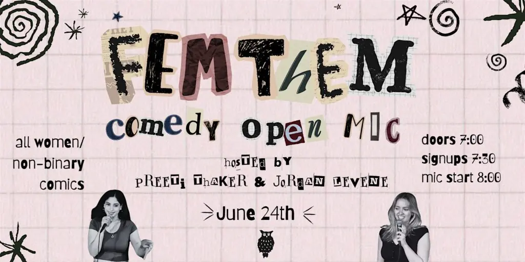 FEM/THEM Comedy Open Mic at The Understudy at The Understudy Coffee and Books — A comedy open mic for women and non-binary comedians. Hosted by Preeti Thaker and Jordan Levene.